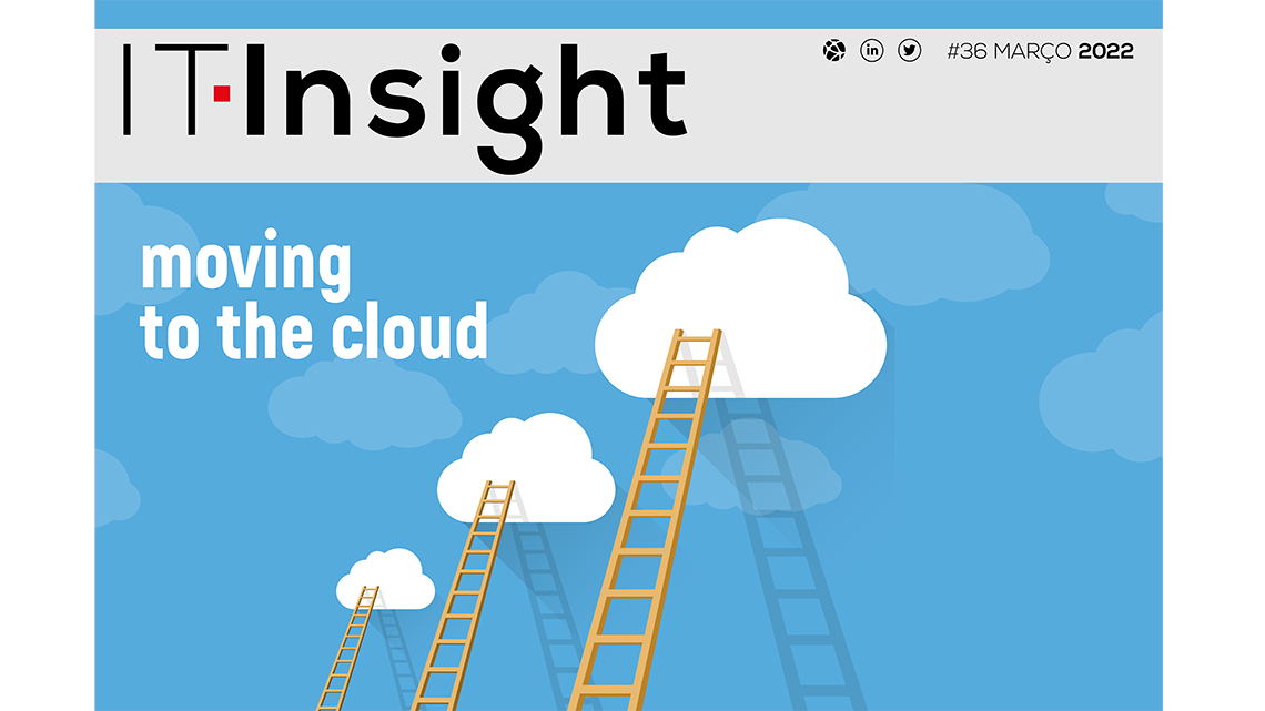 A jornada para a cloud em destaque na mais recente edição da IT Insight