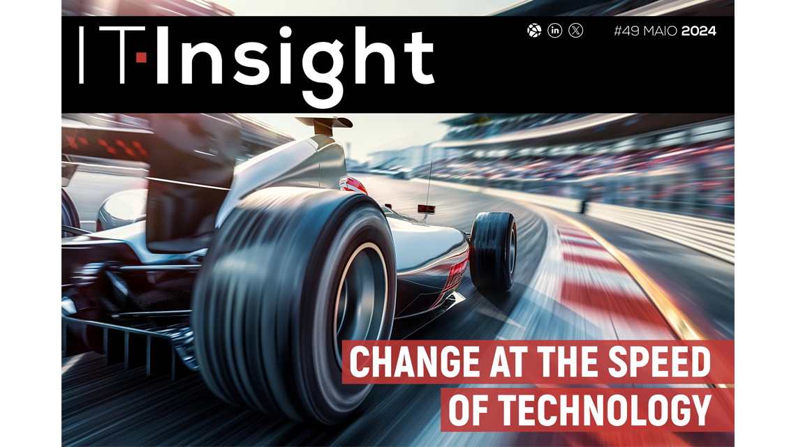 Mudar à velocidade da tecnologia em destaque na mais recente edição da IT Insight