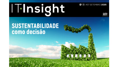 A sustentabilidade como decisão em destaque na mais recente edição da IT Insight