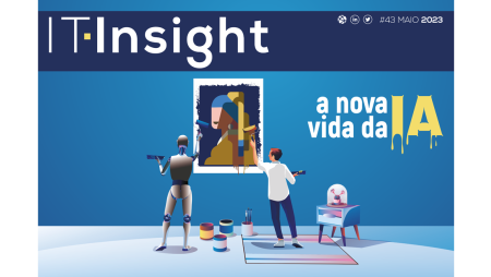 A nova vida da IA e workplace solutions em destaque na mais recente edição da IT Insight