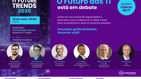 Conheça os oradores que vão ajudar a definir o futuro do IT