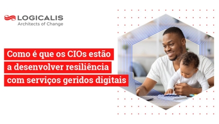 Como é que os CIOs estão a desenvolver resiliência com serviços geridos digitais