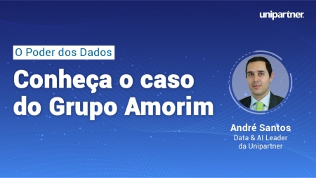 O poder dos dados – Conheça o caso do grupo Amorim