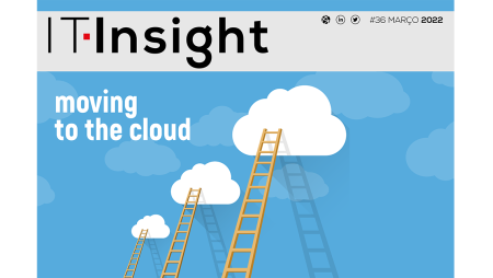 A jornada para a cloud em destaque na mais recente edição da IT Insight