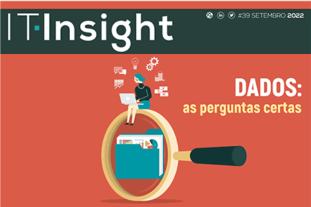 IT INSIGHT Nº 39 Setembro 2022