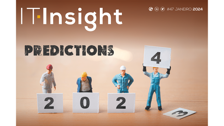 As previsões para 2024 em destaque na mais recente edição da IT Insight