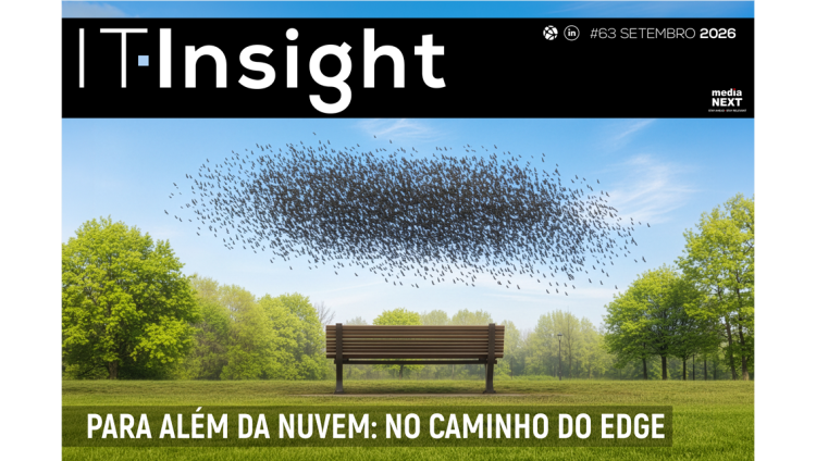 Para além da cloud: o caminho para o edge na nova edição da IT Insight